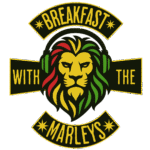 BREAKFAST WITH THE MARLEYS